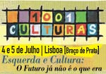 O eurodeputado Miguel Portas e o GUE/NGL promovem o encontro 1001 Culturas