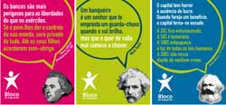Novos autocolantes do Bloco trazem críticas históricas ao poder dos banqueiros. Novos autocolantes do Bloco trazem críticas históricas ao poder dos banqueiros.
