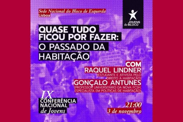 Quase tudo ficou por fazer: o passado da Habitação – sessão de abertura da IX Conferência Nacional de Jovens