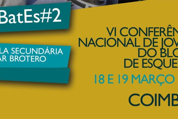 VI Conferência de Jovens do Bloco de Esquerda – deBatEs #2