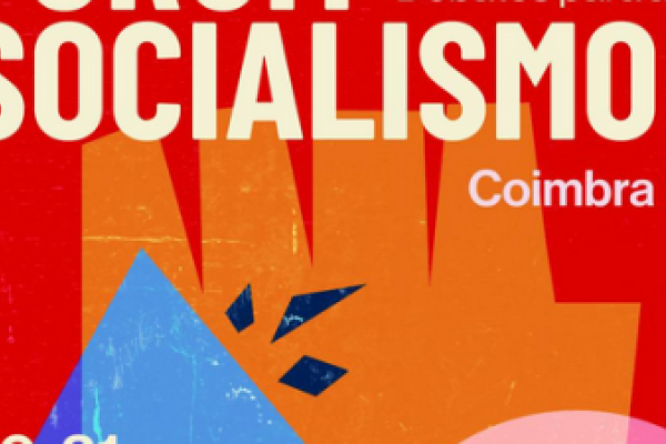 Fórum Socialismo 2025 é em Coimbra a 30 e 31 de agosto
